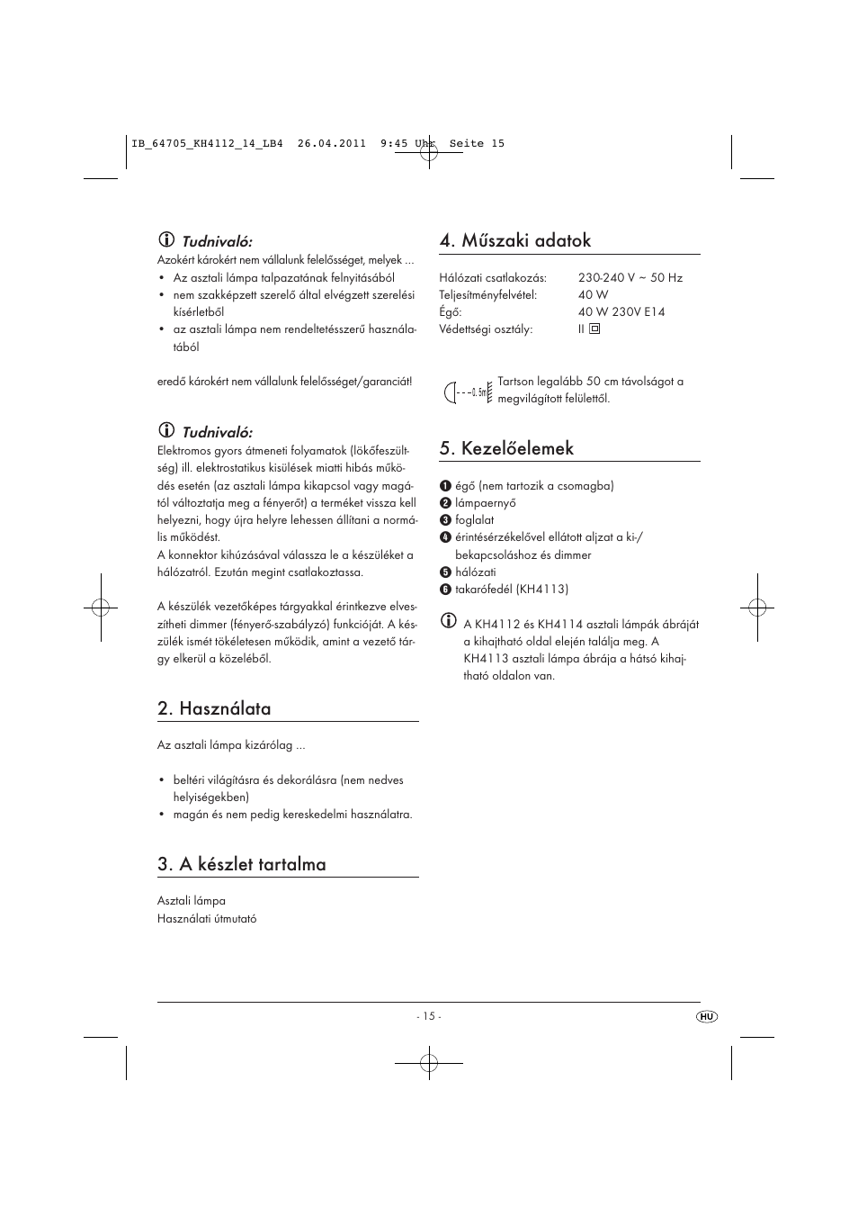 Használata, A készlet tartalma, Műszaki adatok | Kezelőelemek, Tudnivaló | Livarno KH 4112 User Manual | Page 17 / 44