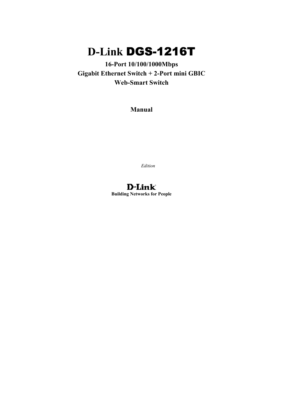 D-Link 16-Port 10/100/1000Mbps Gigabit Ethernet Switch + 2-Port Mini GBIC Web-Smart Switch DGS-1216T User Manual | 61 pages