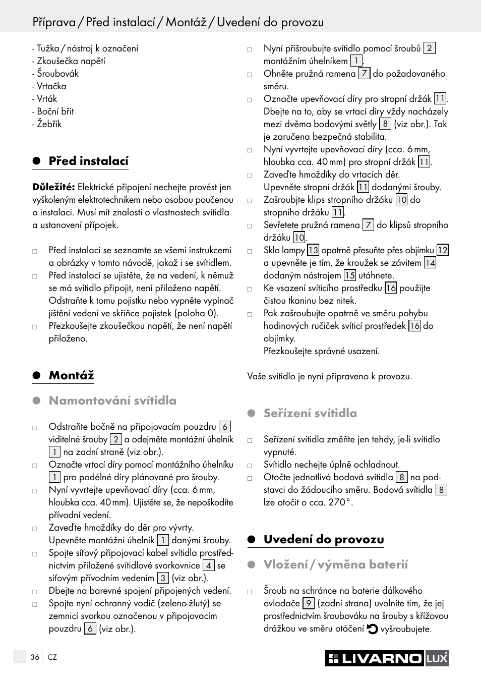 Před instalací, Montáž, Namontování svítidla | Seřízení svítidla, Uvedení do provozu, Vložení / výměna baterií | Livarno 3940/052L User Manual | Page 36 / 57