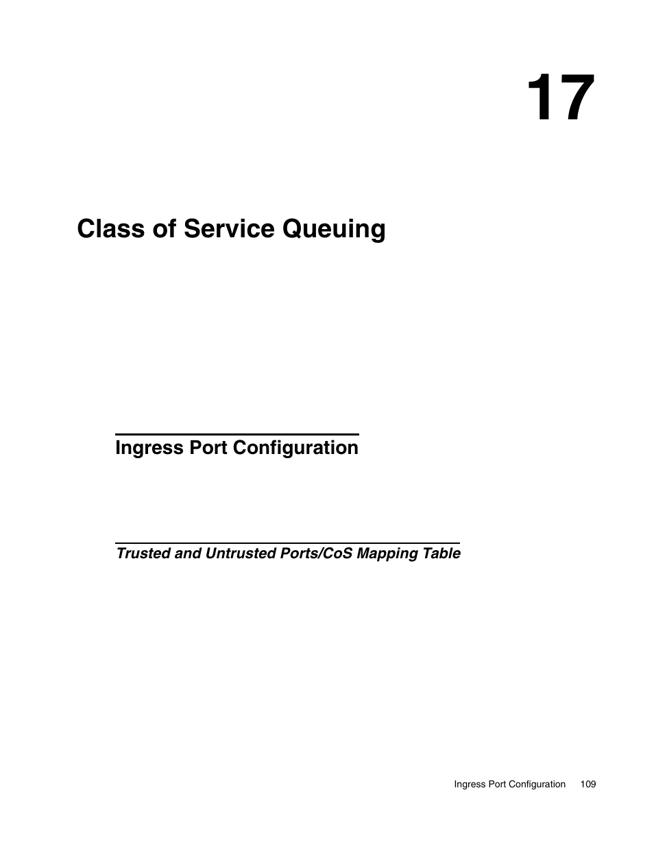 Class of service queuing, Ingress port configuration, Trusted and untrusted ports/cos mapping table | 17 class of service queuing | D-Link UNIFIED WIRED & WIRELESS ACCESS SYSTEM DWS-3000 User Manual | Page 109 / 174