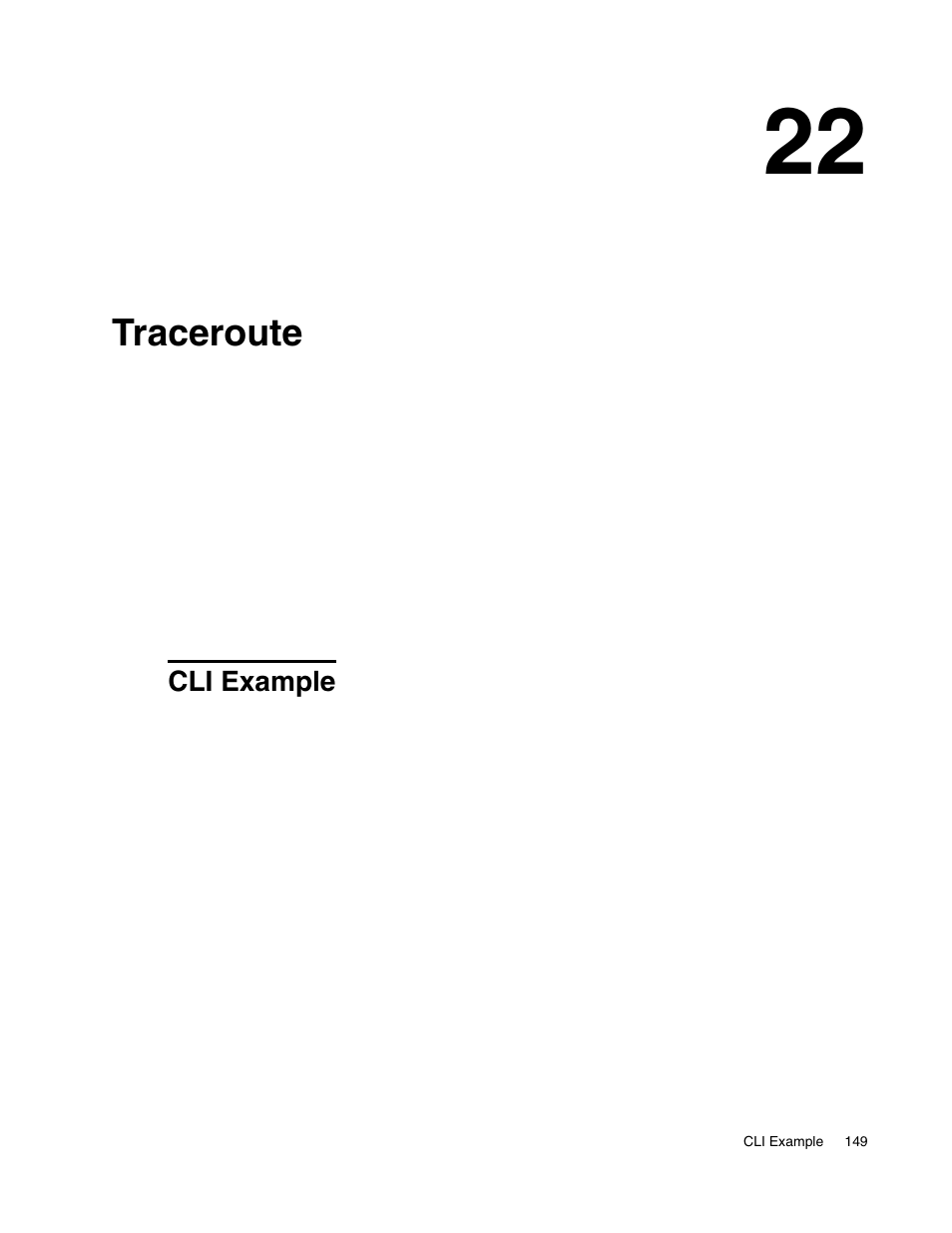 Traceroute, Cli example, 22 traceroute | D-Link UNIFIED WIRED & WIRELESS ACCESS SYSTEM DWS-3000 User Manual | Page 149 / 174