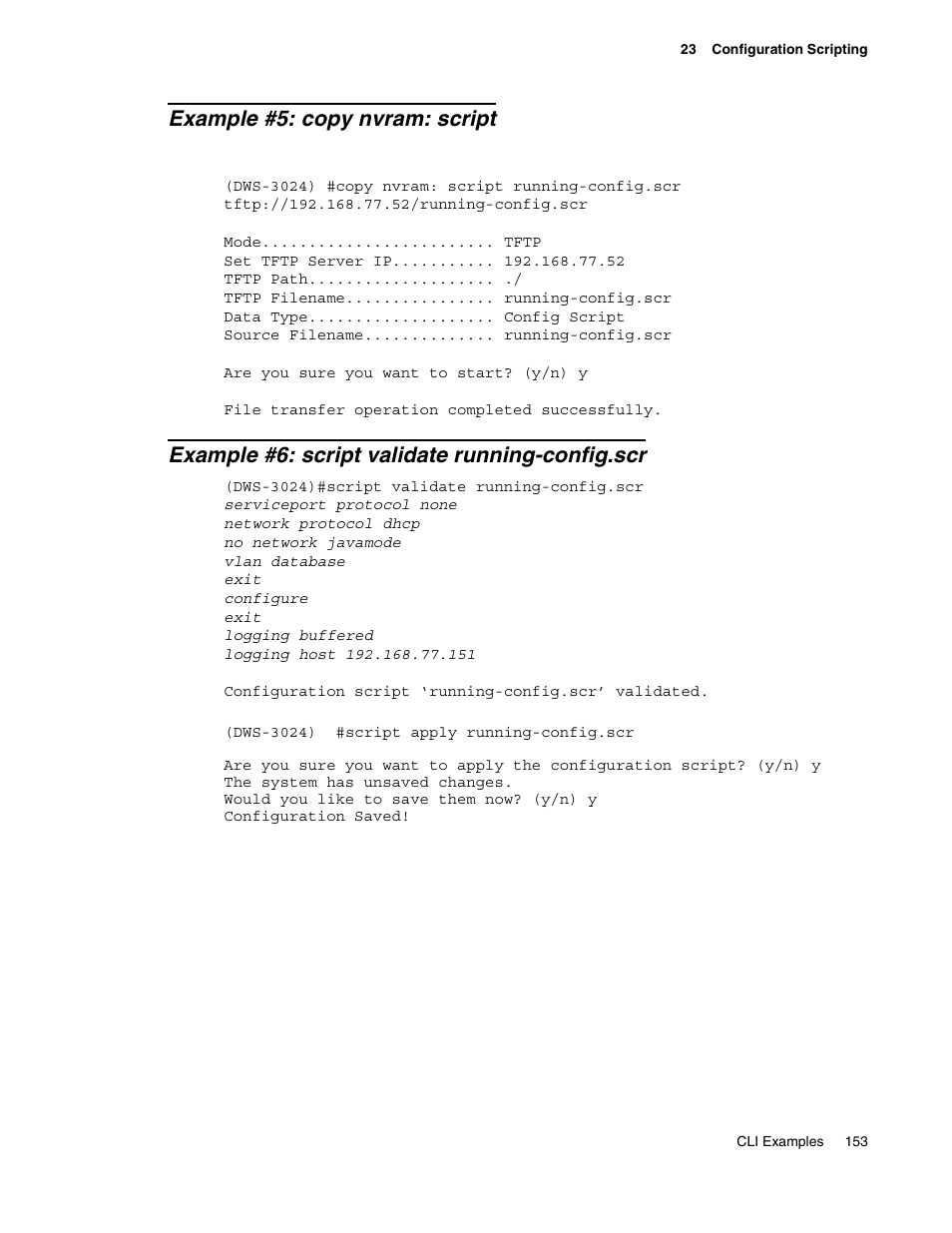 Example #5: copy nvram: script, Example #6: script validate running-config.scr | D-Link UNIFIED WIRED & WIRELESS ACCESS SYSTEM DWS-3000 User Manual | Page 153 / 174