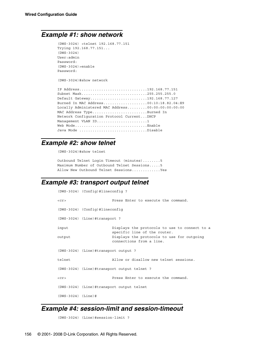 Example #1: show network, Example #2: show telnet, Example #3: transport output telnet | Example #4: session-limit and session-timeout | D-Link UNIFIED WIRED & WIRELESS ACCESS SYSTEM DWS-3000 User Manual | Page 156 / 174