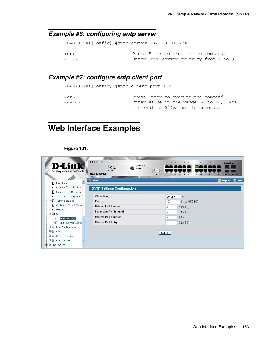 Example #6: configuring sntp server, Example #7: configure sntp client port, Web interface examples | D-Link UNIFIED WIRED & WIRELESS ACCESS SYSTEM DWS-3000 User Manual | Page 163 / 174