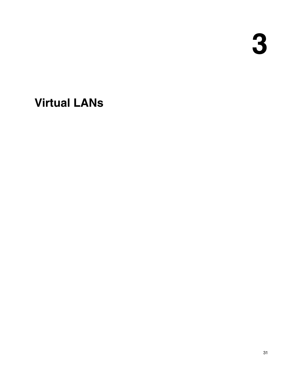 Virtual lans, 3 virtual lans | D-Link UNIFIED WIRED & WIRELESS ACCESS SYSTEM DWS-3000 User Manual | Page 31 / 174