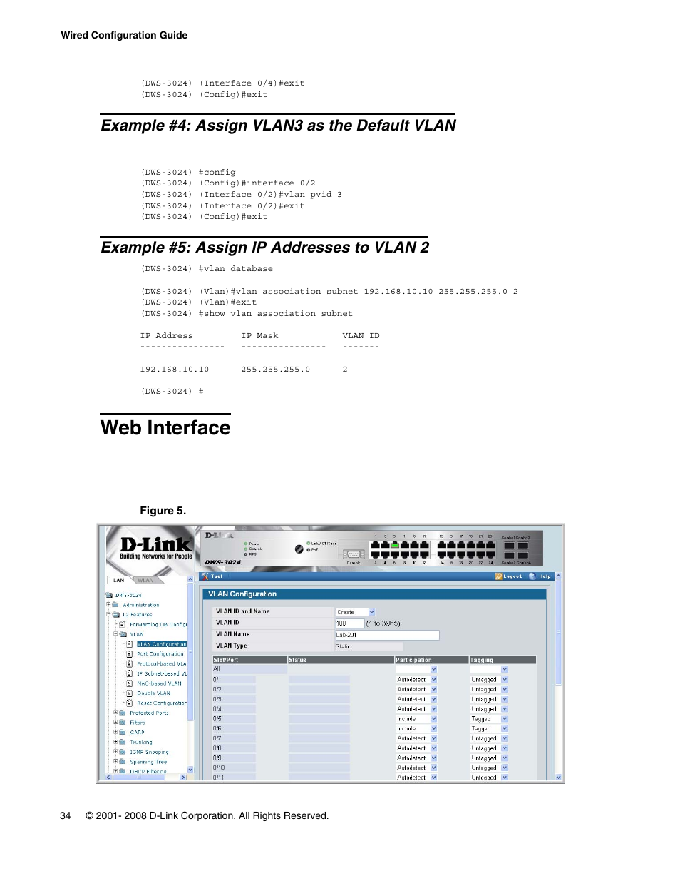 Example #4: assign vlan3 as the default vlan, Example #5: assign ip addresses to vlan 2, Web interface | Figure 5. vlan configuration | D-Link UNIFIED WIRED & WIRELESS ACCESS SYSTEM DWS-3000 User Manual | Page 34 / 174