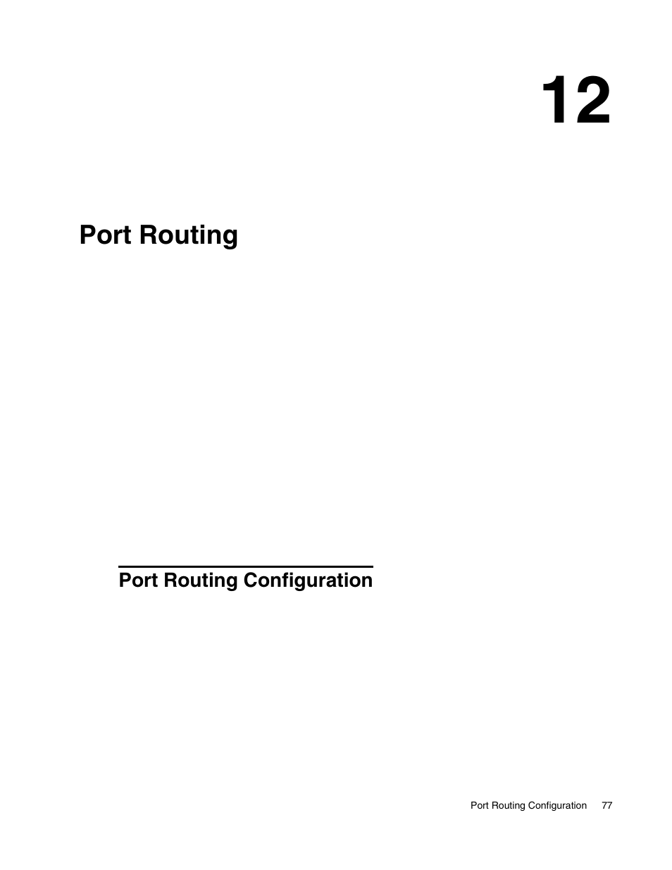 Port routing, Port routing configuration, 12 port routing | D-Link UNIFIED WIRED & WIRELESS ACCESS SYSTEM DWS-3000 User Manual | Page 77 / 174