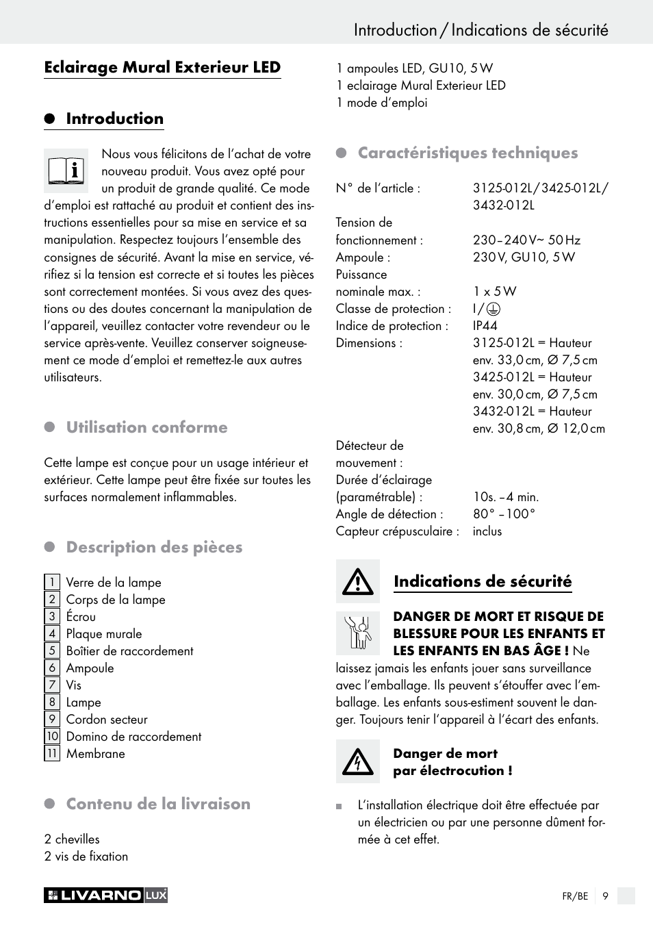 Eclairage mural exterieur led introduction, Utilisation conforme, Description des pièces | Contenu de la livraison, Caractéristiques techniques, Indications de sécurité | Livarno 3125-012L/3425-012L/ 3432-012L User Manual | Page 10 / 22