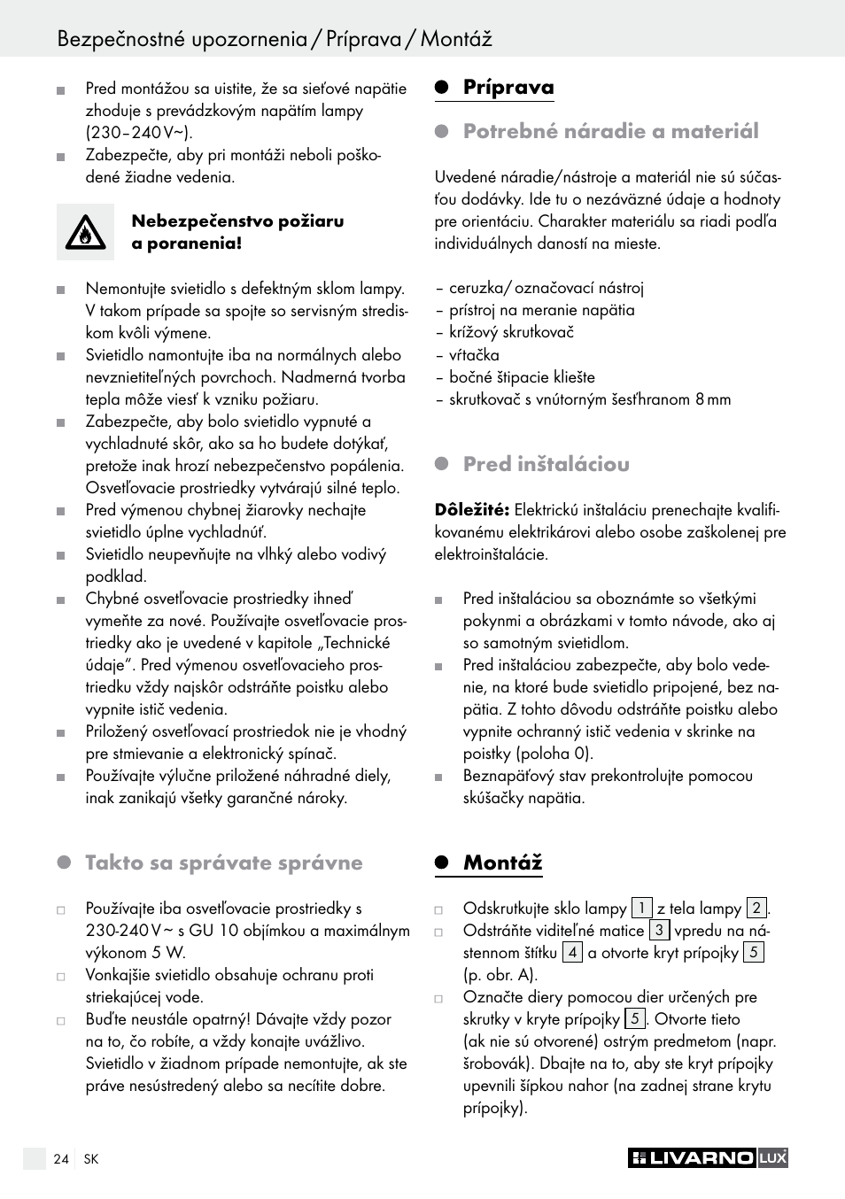 Takto sa správate správne, Príprava potrebné náradie a materiál, Pred inštaláciou | Montáž | Livarno 3124-022L /3463-022L User Manual | Page 24 / 33