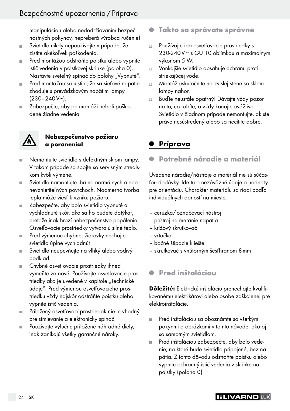 Takto sa správate správne, Príprava potrebné náradie a materiál, Pred inštaláciou | Livarno 3125-012L/3425-012L/ 3432-012L User Manual | Page 25 / 34