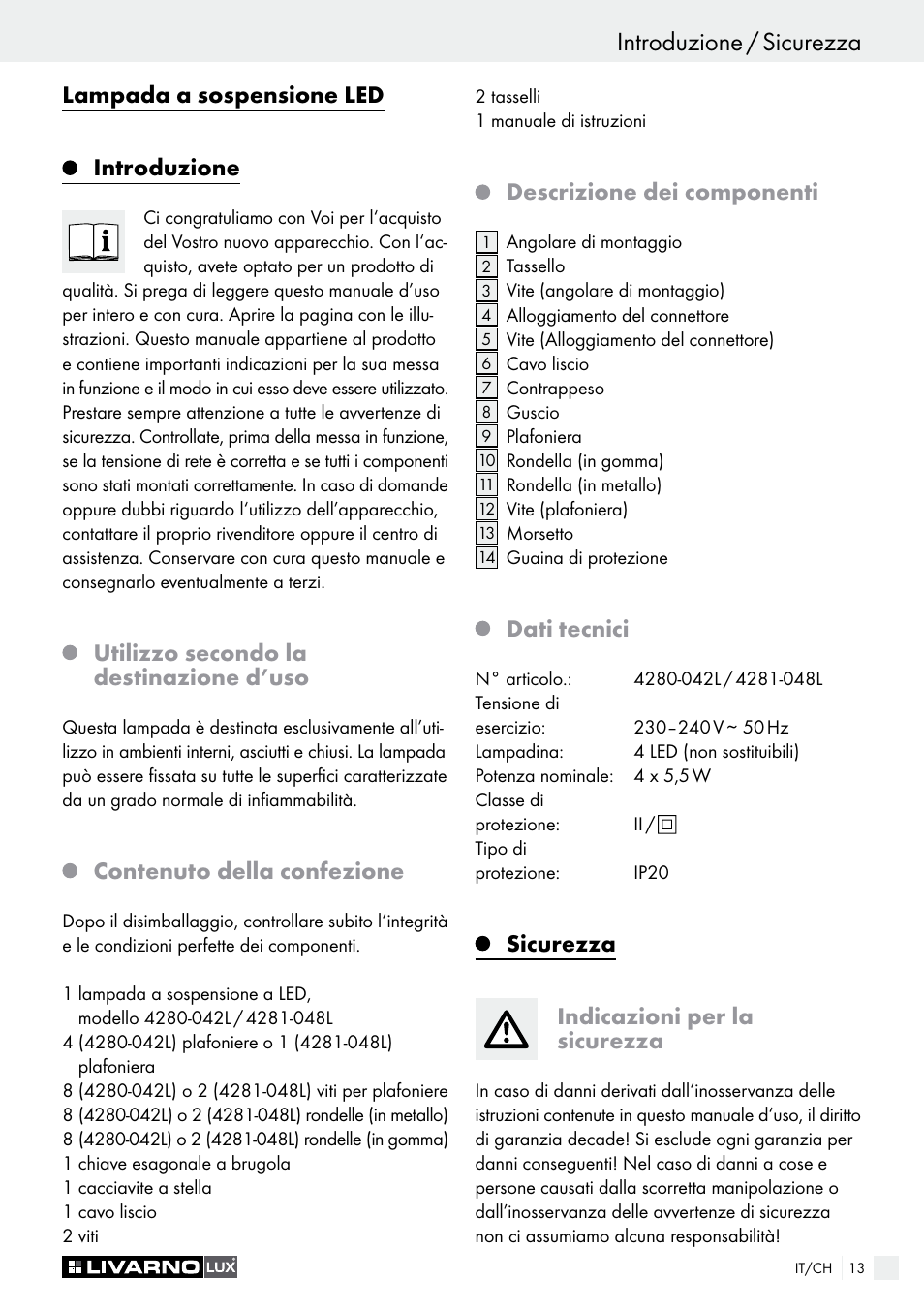 Introduzione / sicurezza informations, Lampada a sospensione led introduzione, Utilizzo secondo la destinazione d’uso | Contenuto della confezione, Descrizione dei componenti, Dati tecnici, Sicurezza indicazioni per la sicurezza | Livarno 4280-042L /4281-048L User Manual | Page 12 / 20