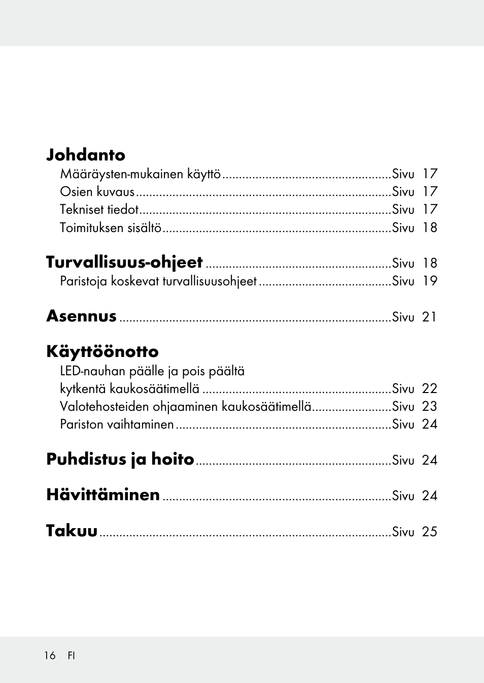 Johdanto, Turvallisuus-ohjeet, Asennus | Käyttöönotto, Puhdistus ja hoito, Hävittäminen, Takuu | Livarno Z31228 User Manual | Page 16 / 80