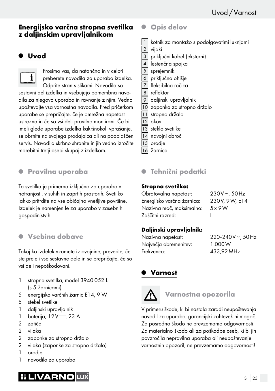 Uvod / varnost, Uvod, Pravilna uporaba | Vsebina dobave, Opis delov, Tehnični podatki, Varnost varnostna opozorila | Livarno 3940/052L User Manual | Page 25 / 48