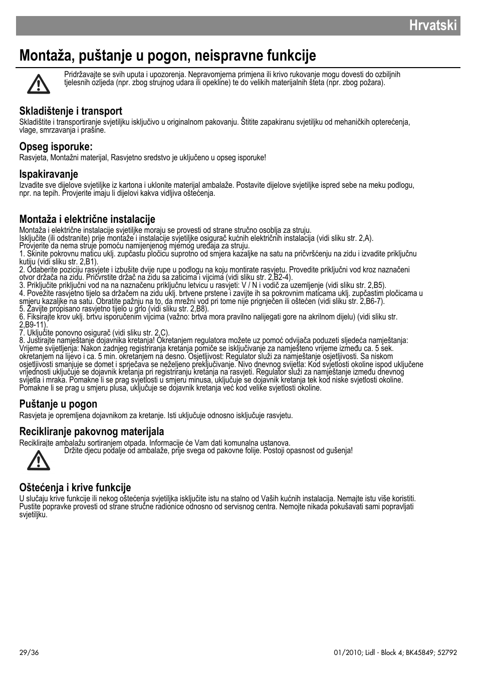 Montaža, puštanje u pogon, neispravne funkcije, Hrvatski, Skladištenje i transport | Opseg isporuke, Ispakiravanje, Montaža i električne instalacije, Puštanje u pogon, Recikliranje pakovnog materijala, Oštećenja i krive funkcije | Livarno 52792 User Manual | Page 30 / 38