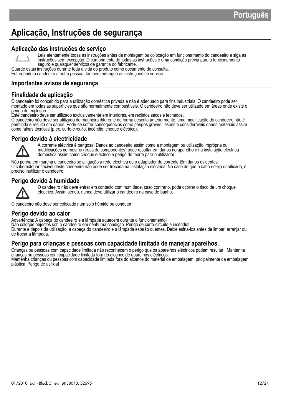Aplicação, instruções de segurança, Português, Aplicação das instruções de serviço | Perigo devido à electricidade, Perigo devido à humidade, Perigo devido ao calor | Livarno 52695 User Manual | Page 13 / 26