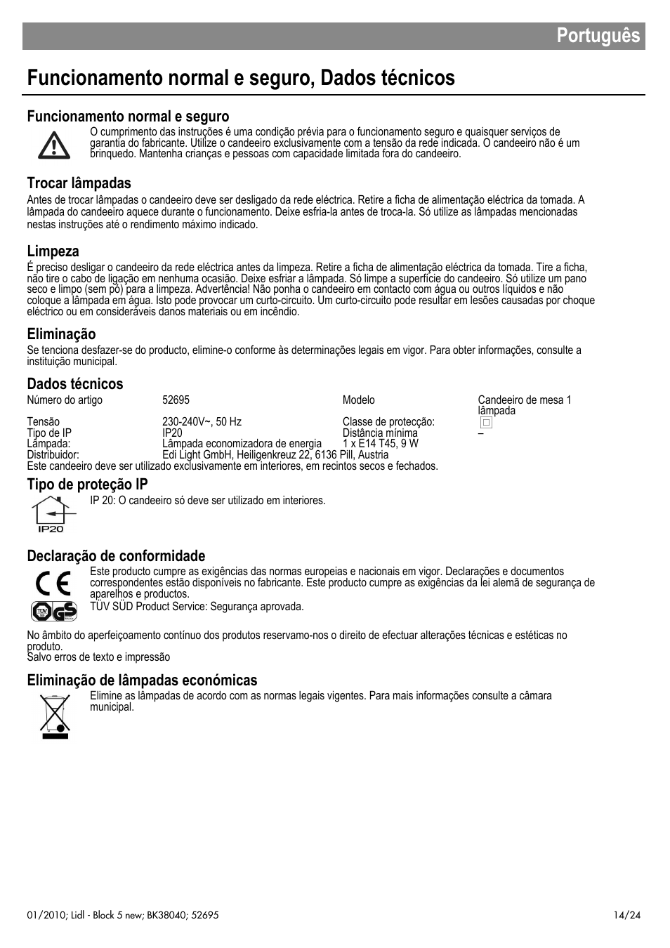 Funcionamento normal e seguro, dados técnicos, Português, Funcionamento normal e seguro | Trocar lâmpadas, Limpeza, Eliminação, Dados técnicos, Tipo de proteção ip, Declaração de conformidade, Eliminação de lâmpadas económicas | Livarno 52695 User Manual | Page 15 / 26