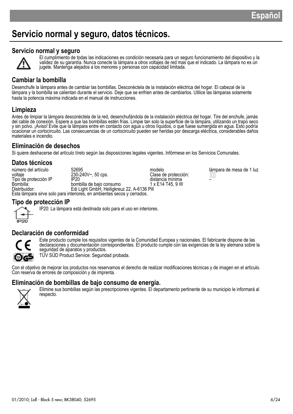 Servicio normal y seguro, datos técnicos, Español, Servicio normal y seguro | Cambiar la bombilla, Limpieza, Eliminación de desechos, Datos técnicos, Tipo de protección ip, Declaración de conformidad | Livarno 52695 User Manual | Page 7 / 26