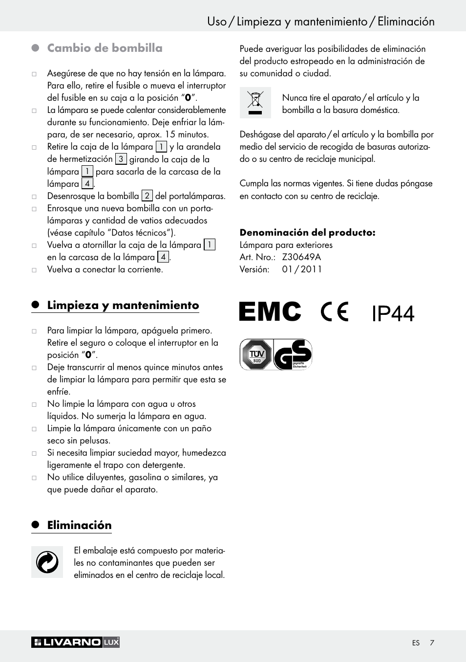 Uso / limpieza y mantenimiento / eliminación, Cambio de bombilla, Limpieza y mantenimiento | Eliminación | Livarno Z30649A User Manual | Page 7 / 31