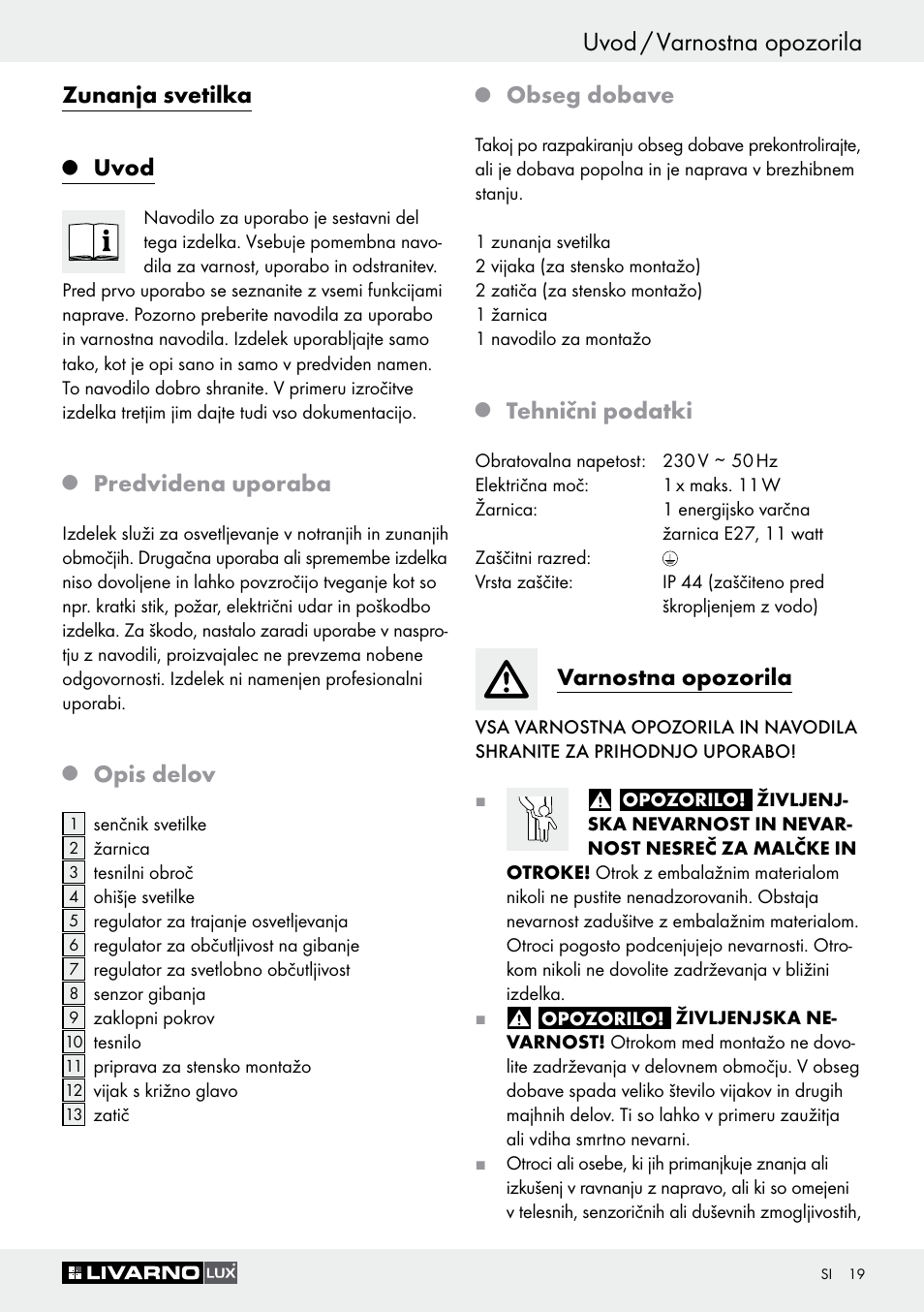 Uvod / varnostna opozorila, Zunanja svetilka, Uvod | Predvidena uporaba, Opis delov, Obseg dobave, Tehnični podatki, Varnostna opozorila | Livarno Z30649A User Manual | Page 19 / 41