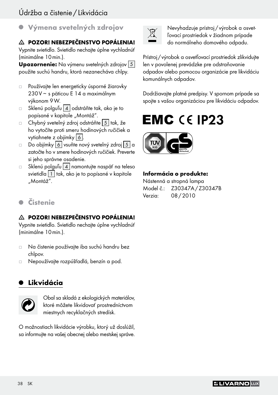 Údržba a čistenie / likvidácia, Výmena svetelných zdrojov, Čistenie | Likvidácia | Livarno Z30347A Z30347B User Manual | Page 38 / 47