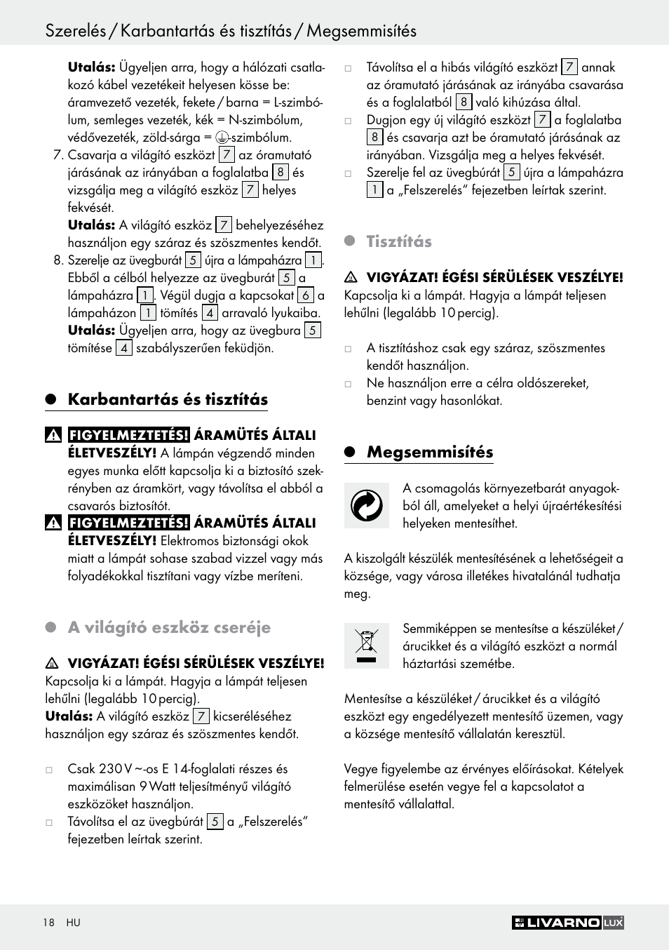 Karbantartás és tisztítás, A világító eszköz cseréje, Tisztítás | Megsemmisítés | Livarno Z30347C User Manual | Page 18 / 43