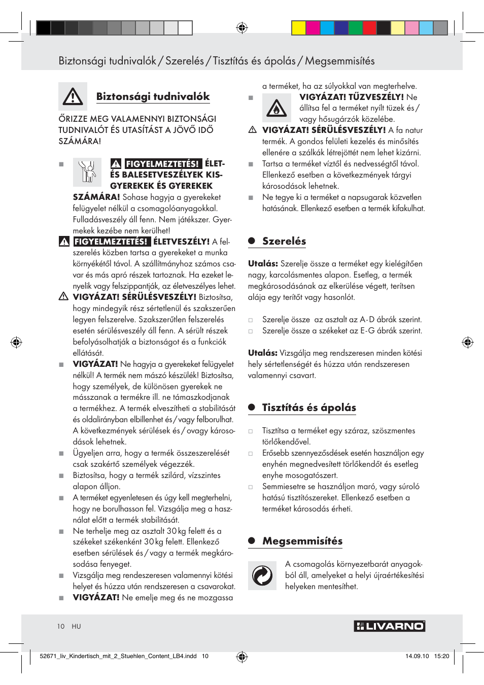 Biztonsági tudnivalók, Szerelés, Tisztítás és ápolás | Megsemmisítés | Livarno Z30390 User Manual | Page 8 / 24
