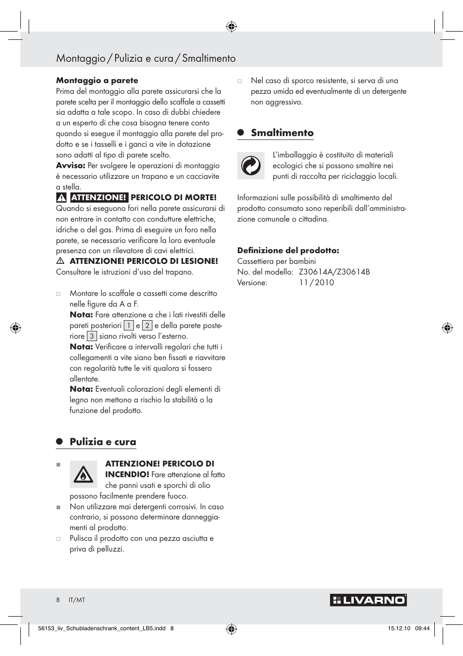 Montaggio / pulizia e cura / smaltimento, Pulizia e cura, Smaltimento | Livarno Z30614A/Z30614B User Manual | Page 6 / 18