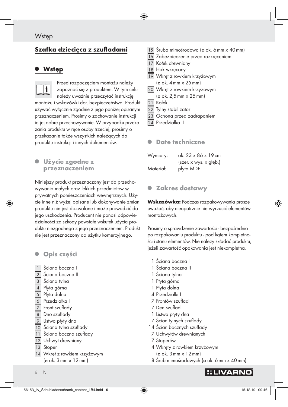 Wstęp, Szafka dziecięca z szuﬂadami, Użycie zgodne z przeznaczeniem | Opis części, Date techniczne, Zakres dostawy | Livarno Z30614A/Z30614B User Manual | Page 4 / 24
