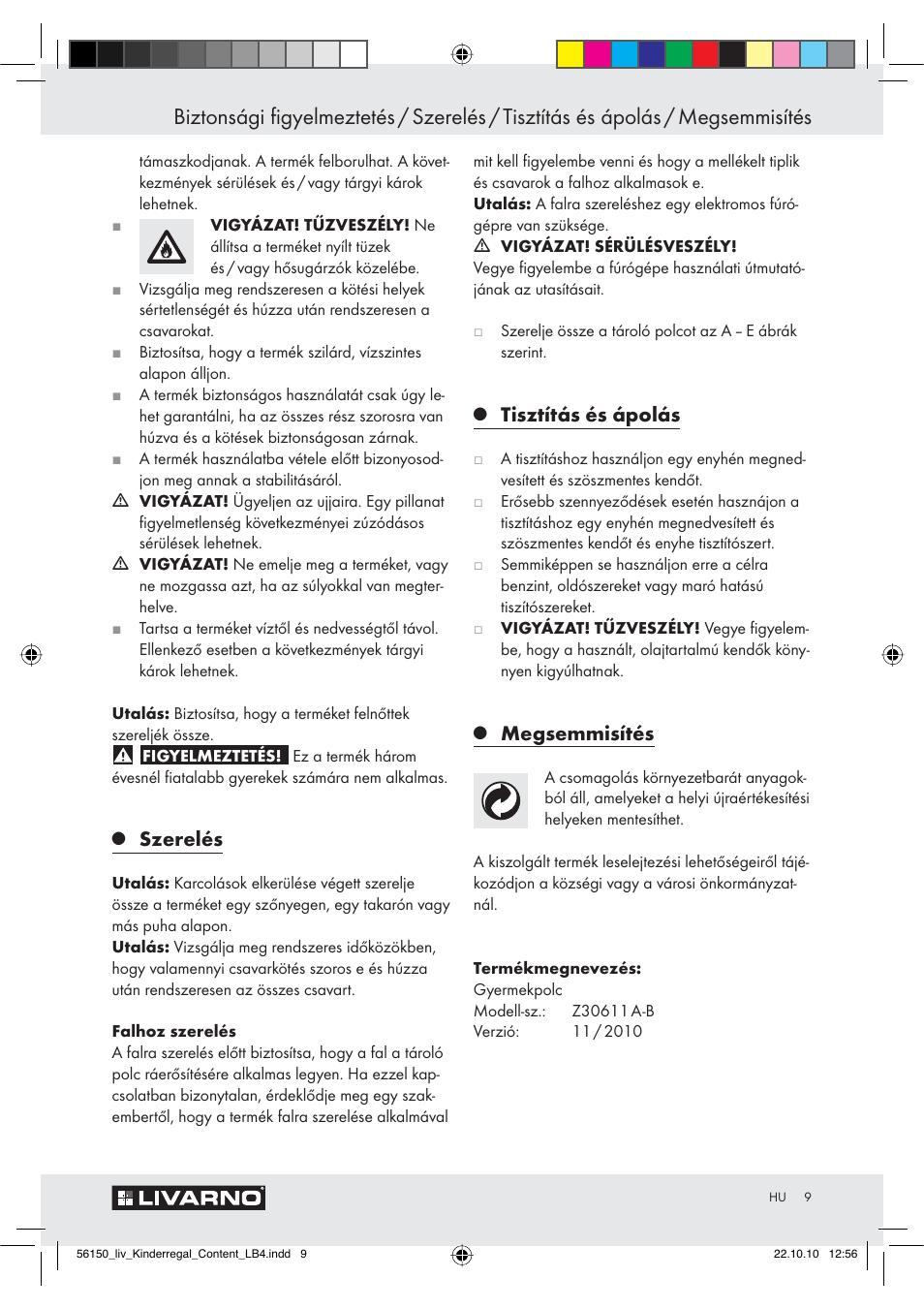 Szerelés, Tisztítás és ápolás, Megsemmisítés | Livarno Z30611 A-B User Manual | Page 7 / 18