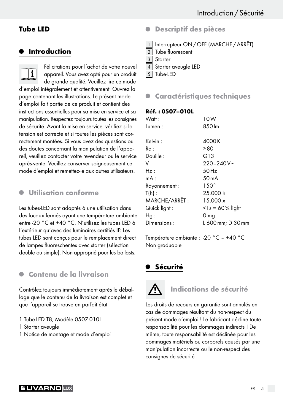 Introduction / sécurité, Tube led introduction, Utilisation conforme | Contenu de la livraison, Descriptif des pièces, Caractéristiques techniques, Sécurité indications de sécurité | Livarno LED Tube Light User Manual | Page 5 / 17