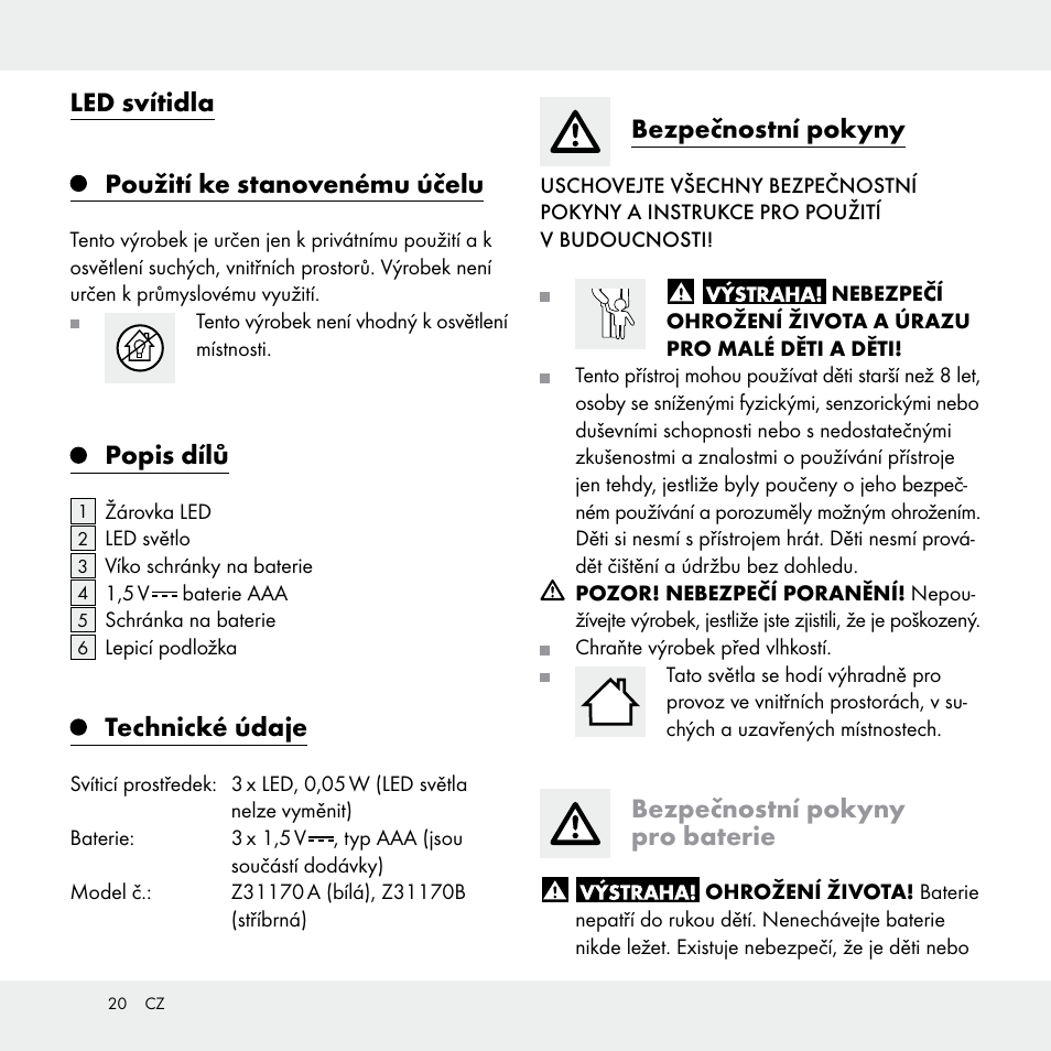 Led svítidla použití ke stanovenému účelu, Popis dílů, Technické údaje | Bezpečnostní pokyny, Bezpečnostní pokyny pro baterie | Livarno Z31170A /Z31170B User Manual | Page 20 / 32