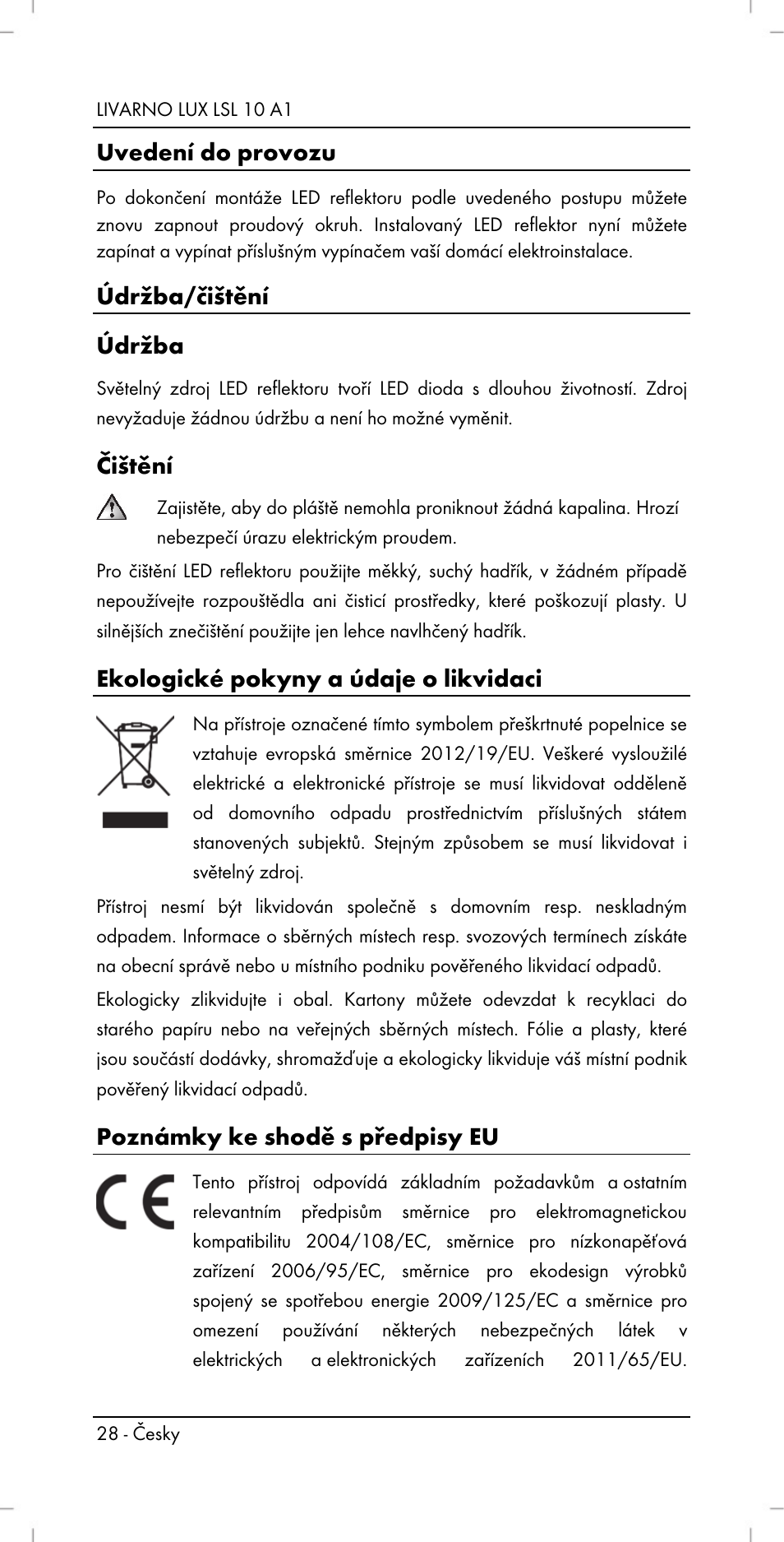 Uvedení do provozu, Údržba/čištění údržba, Čištění | Ekologické pokyny a údaje o likvidaci, Poznámky ke shodě s předpisy eu | Livarno LSL 10 A1 User Manual | Page 30 / 46