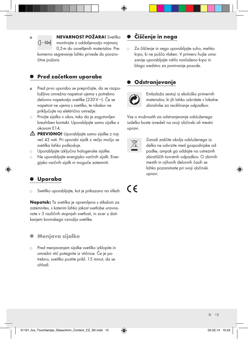 Pred začetkom uporabe, Uporaba, Menjava sijalke | Čiščenje in nega, Odstranjevanje | Livarno Z31207A-BS/Z31207B-BS User Manual | Page 15 / 25