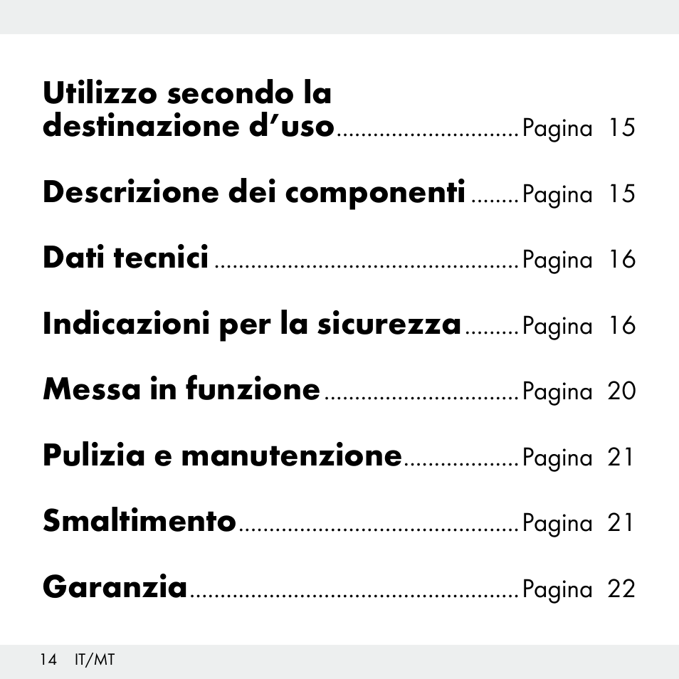 Utilizzo secondo la destinazione d’uso, Descrizione dei componenti, Dati tecnici | Indicazioni per la sicurezza, Messa in funzione, Pulizia e manutenzione, Smaltimento, Garanzia | Livarno Z31503-BS User Manual | Page 14 / 56