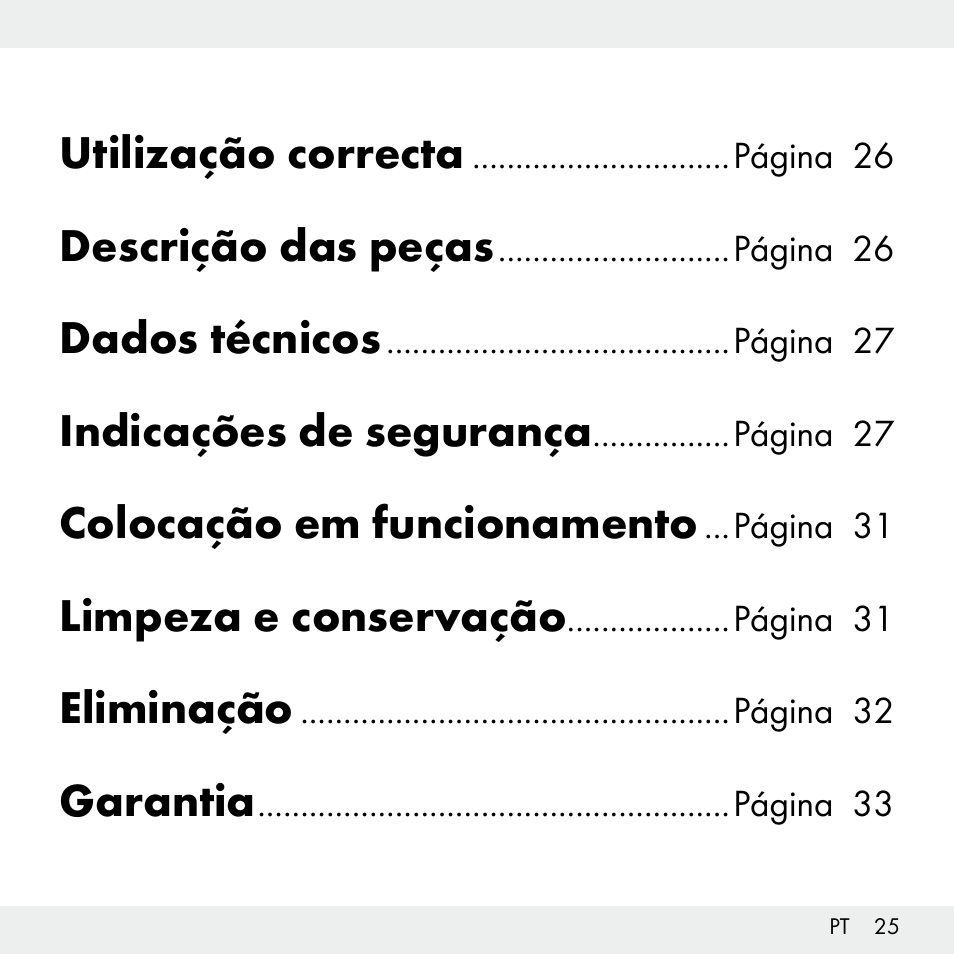 Utilização correcta, Descrição das peças, Dados técnicos | Indicações de segurança, Colocação em funcionamento, Limpeza e conservação, Eliminação, Garantia | Livarno Z31503-BS User Manual | Page 25 / 56