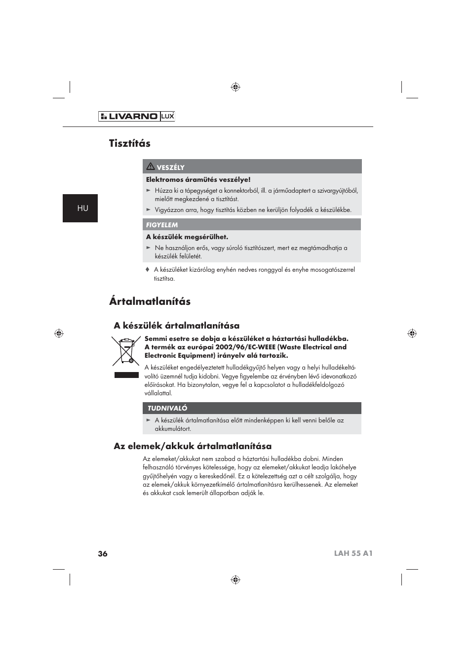 Tisztítás, Ártalmatlanítás, A készülék ártalmatlanítása | Az elemek/akkuk ártalmatlanítása | Livarno LAH 55 A1 User Manual | Page 38 / 92