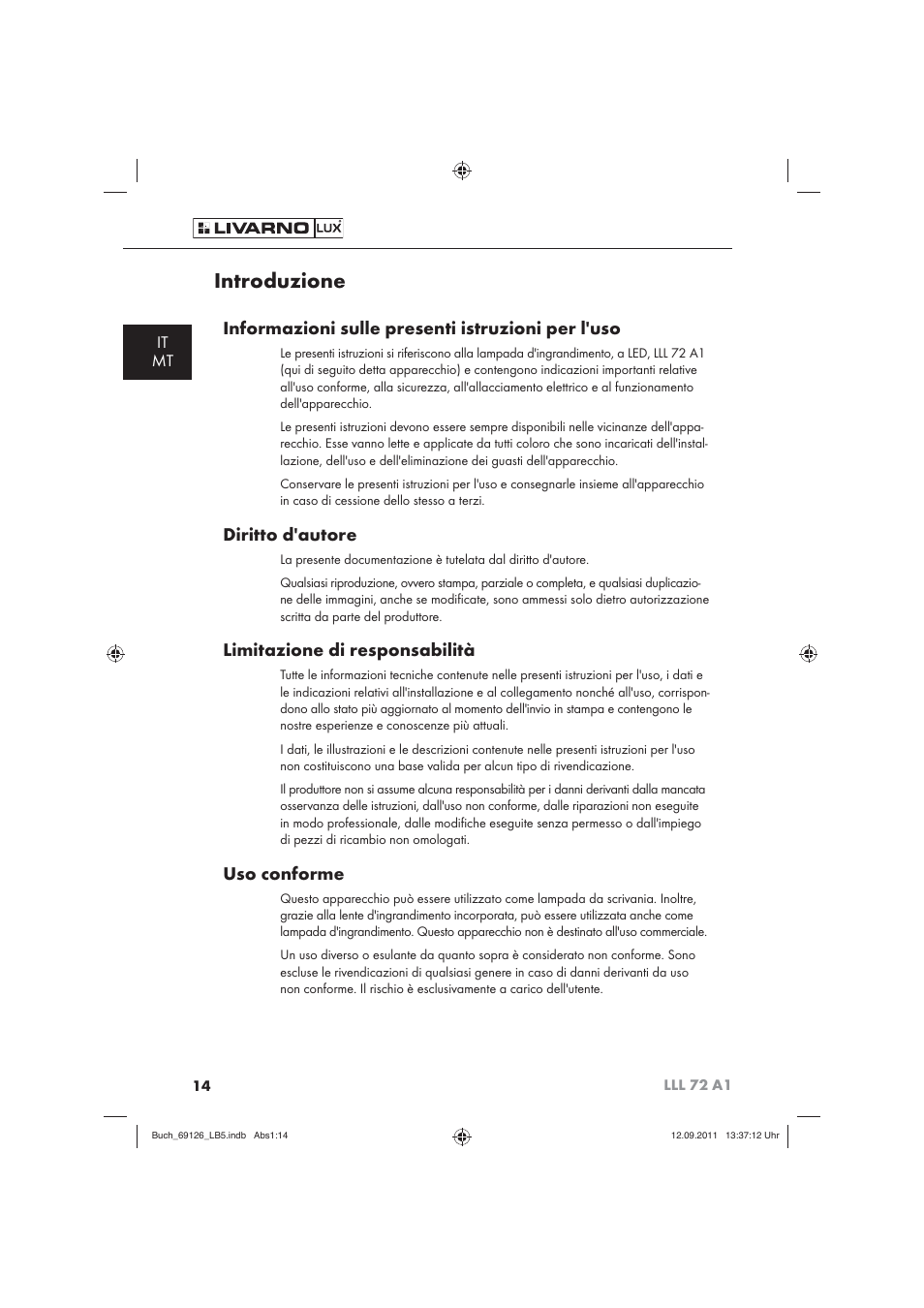 Introduzione, Informazioni sulle presenti istruzioni per l'uso, Diritto d'autore | Limitazione di responsabilità, Uso conforme | Livarno LLL 72 A1 User Manual | Page 16 / 61