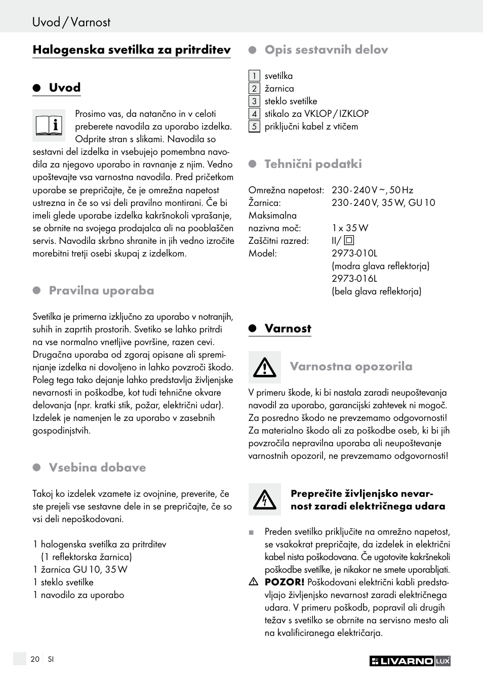 Q uvod, Q pravilna uporaba, Q vsebina dobave | Q opis sestavnih delov, Q tehnični podatki, Q varnost, Varnostna opozorila, Uvod, Varnost, Uvod / varnost | Livarno 2973-10L - 2973-16L User Manual | Page 20 / 41