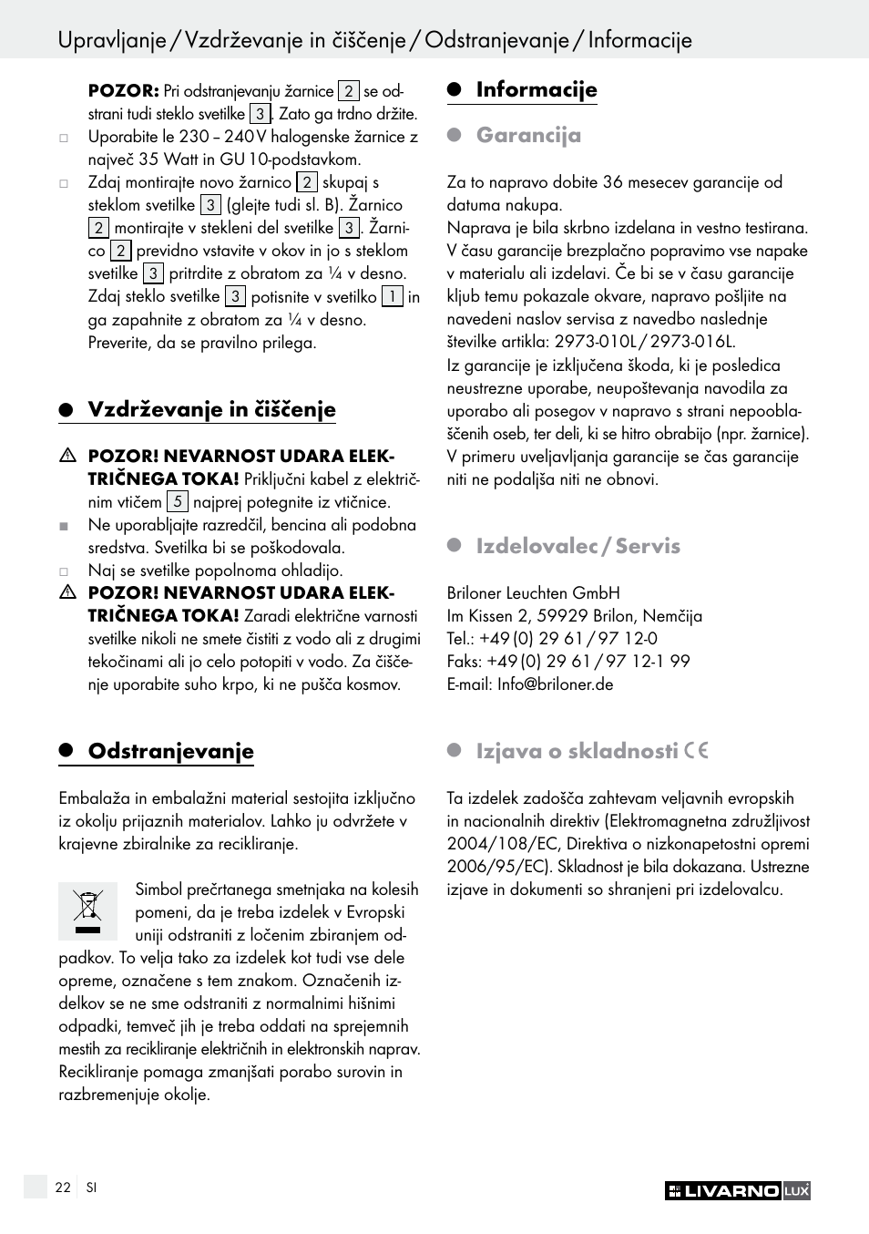 Q vzdrževanje in čiščenje, Q odstranjevanje, Q informacije | Q garancija, Q izdelovalec / servis, Q izjava o skladnosti, Vzdrževanje in čiščenje, Odstranjevanje, Informacije, Garancija | Livarno 2973-10L - 2973-16L User Manual | Page 22 / 41