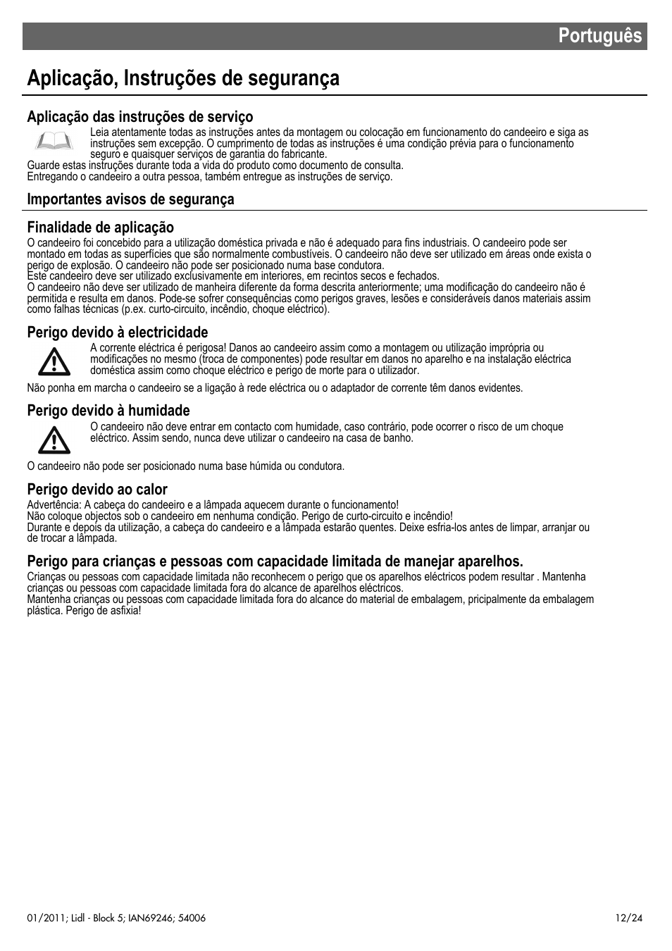 Aplicação, instruções de segurança, Português, Aplicação das instruções de serviço | Perigo devido à electricidade, Perigo devido à humidade, Perigo devido ao calor | Livarno 54006 User Manual | Page 13 / 26