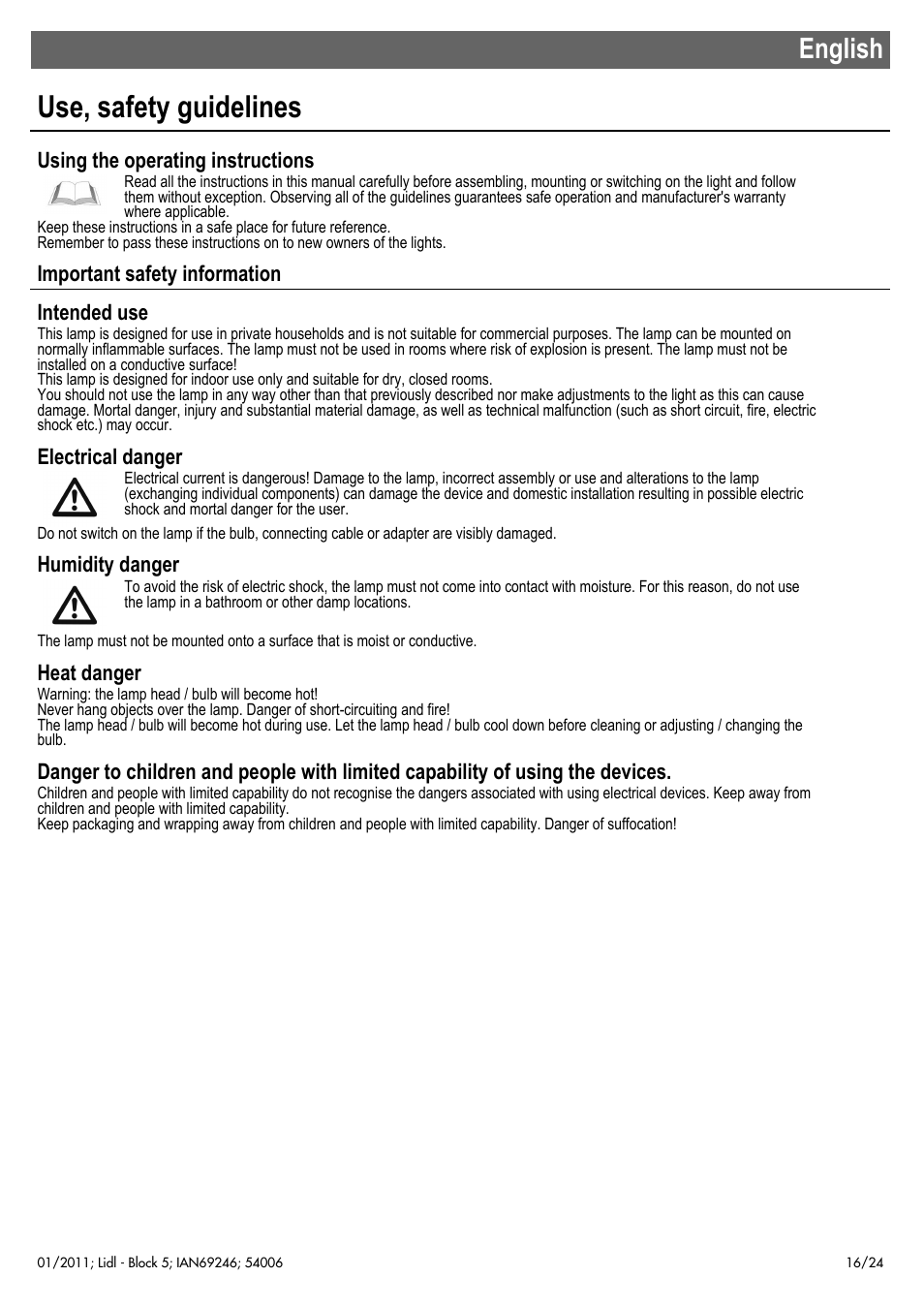 Use, safety guidelines, English, Using the operating instructions | Important safety information intended use, Electrical danger, Humidity danger, Heat danger | Livarno 54006 User Manual | Page 17 / 26