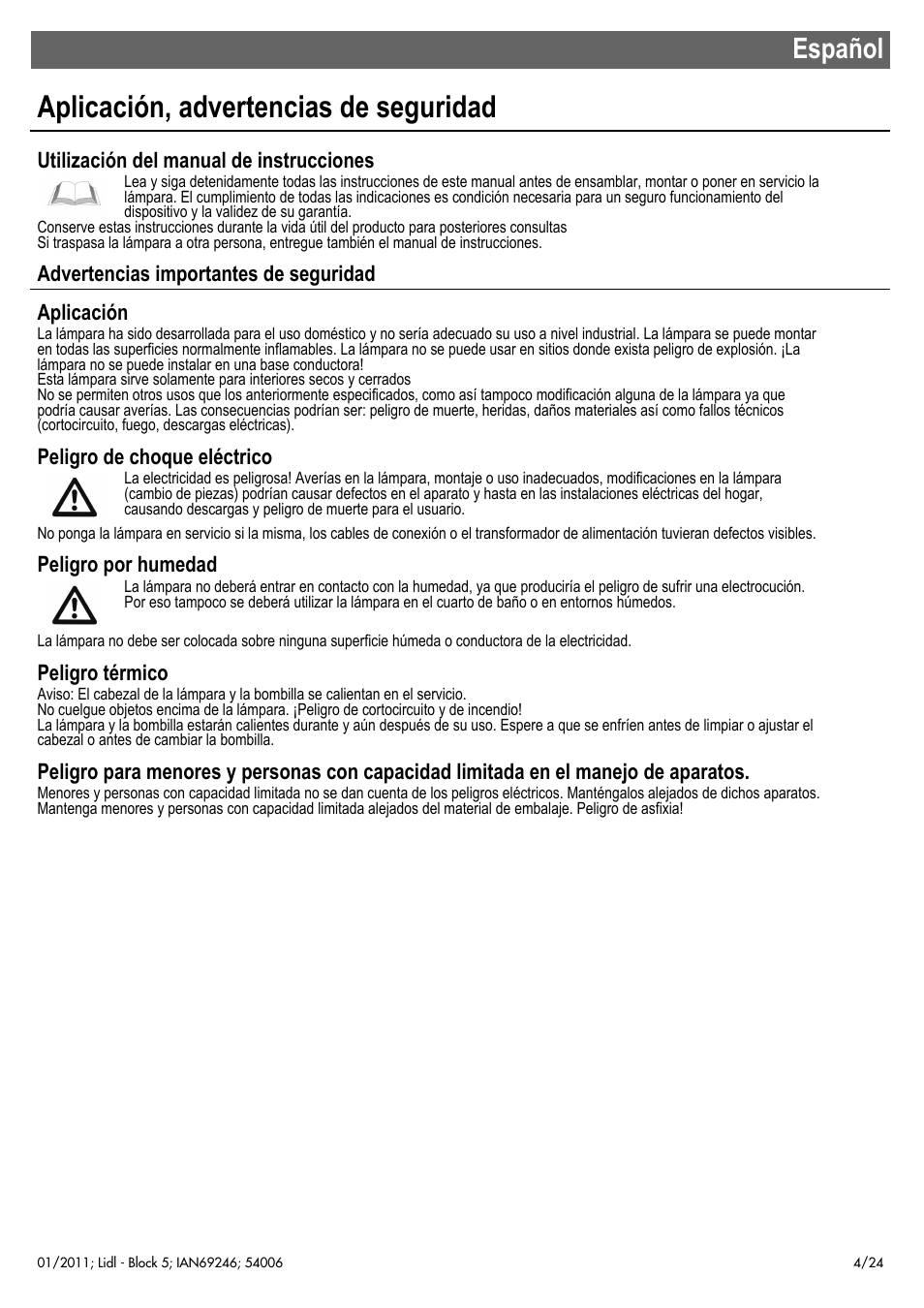 Aplicación, advertencias de seguridad, Español, Utilización del manual de instrucciones | Advertencias importantes de seguridad aplicación, Peligro de choque eléctrico, Peligro por humedad, Peligro térmico | Livarno 54006 User Manual | Page 5 / 26