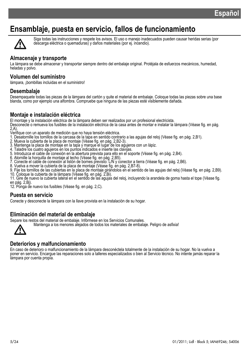 Español, Almacenaje y transporte, Volumen del suministro | Desembalaje, Montaje e instalación eléctrica, Puesta en servicio, Eliminación del material de embalaje, Deteriorios y malfuncionamiento | Livarno 54006 User Manual | Page 6 / 26