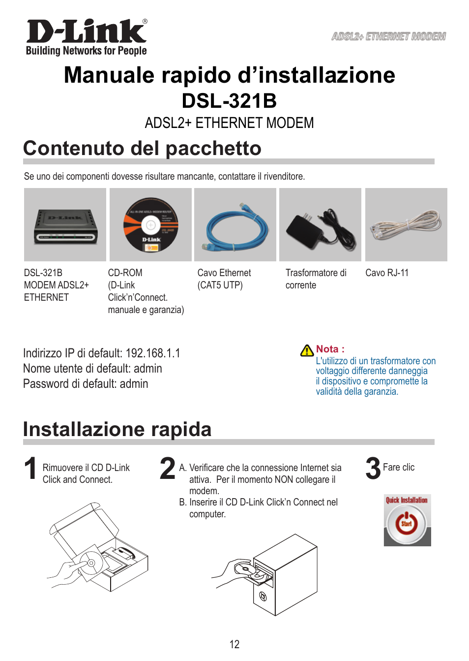 Manuale rapido d’installazione, Dsl-321b, Installazione rapida contenuto del pacchetto | Adsl+ ethernet modem | D-Link DSL-321B User Manual | Page 12 / 40