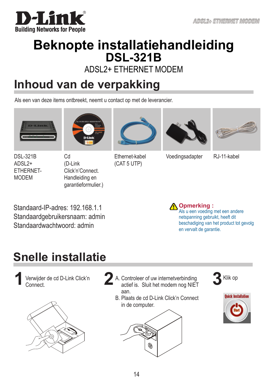 Beknopte installatiehandleiding, Dsl-321b, Snelle installatie inhoud van de verpakking | Adsl+ ethernet modem | D-Link DSL-321B User Manual | Page 14 / 40