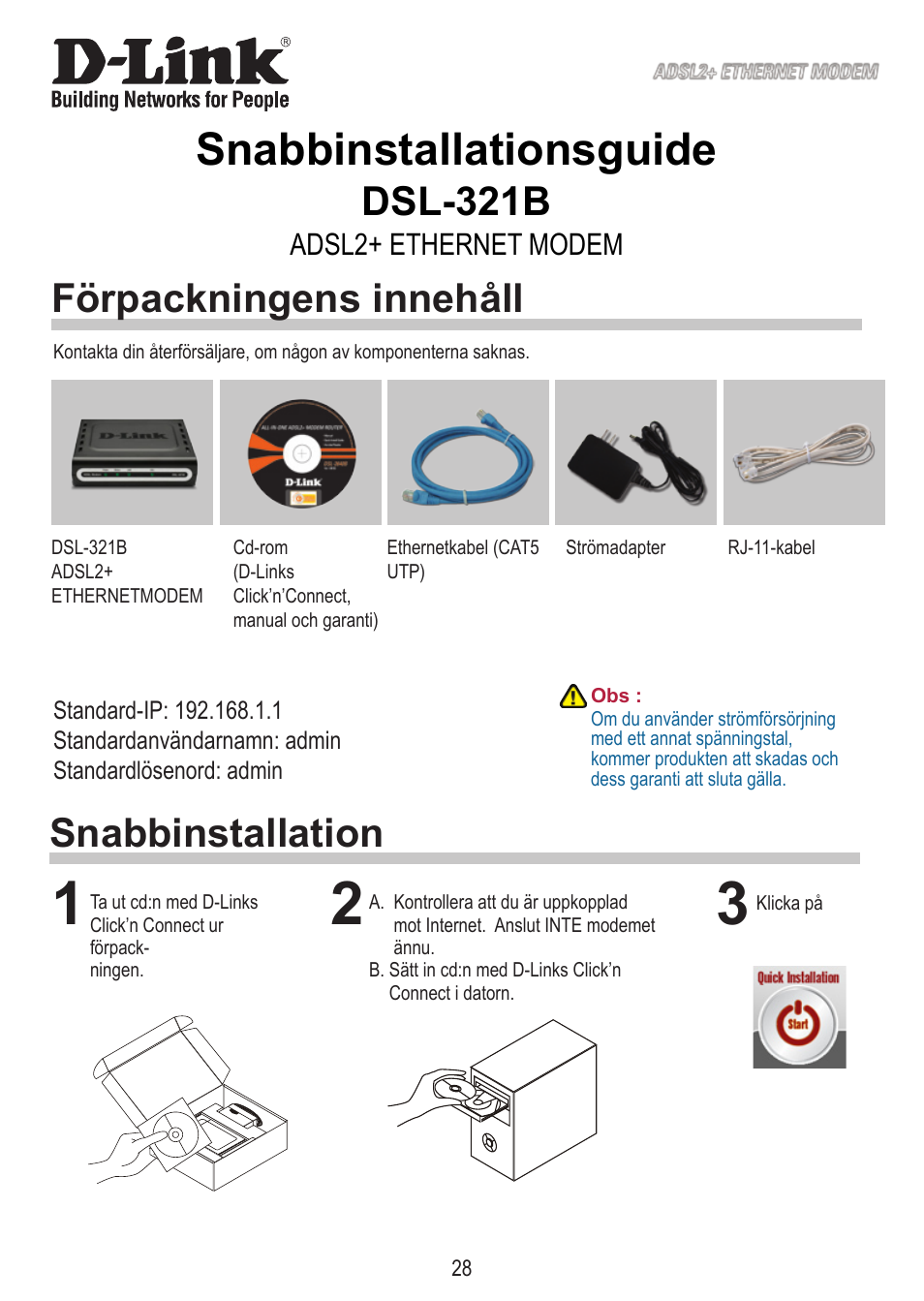 Snabbinstallationsguide, Dsl-321b, Snabbinstallation förpackningens innehåll | Adsl+ ethernet modem | D-Link DSL-321B User Manual | Page 28 / 40