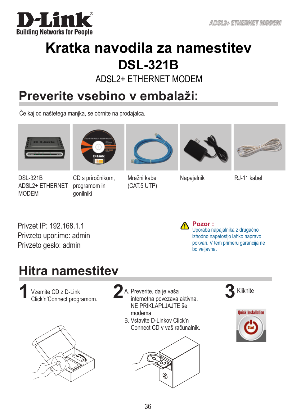 Kratka navodila za namestitev, Dsl-321b, Hitra namestitev preverite vsebino v embalaži | Adsl+ ethernet modem | D-Link DSL-321B User Manual | Page 36 / 40