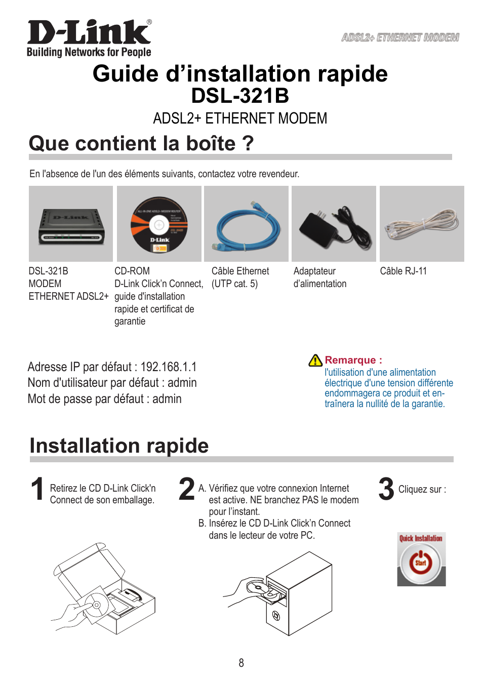 Guide d’installation rapide, Dsl-321b, Installation rapide que contient la boîte | Adsl+ ethernet modem | D-Link DSL-321B User Manual | Page 8 / 40