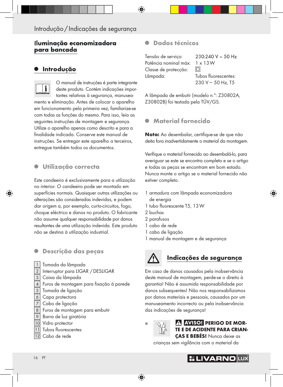 Introdução / indicações de segurança, Introdução, Utilização correcta | Descrição das peças, Dados técnicos, Material fornecido, Indicações de segurança | Livarno Z30802A-BS / Z30802B-BS User Manual | Page 18 / 36