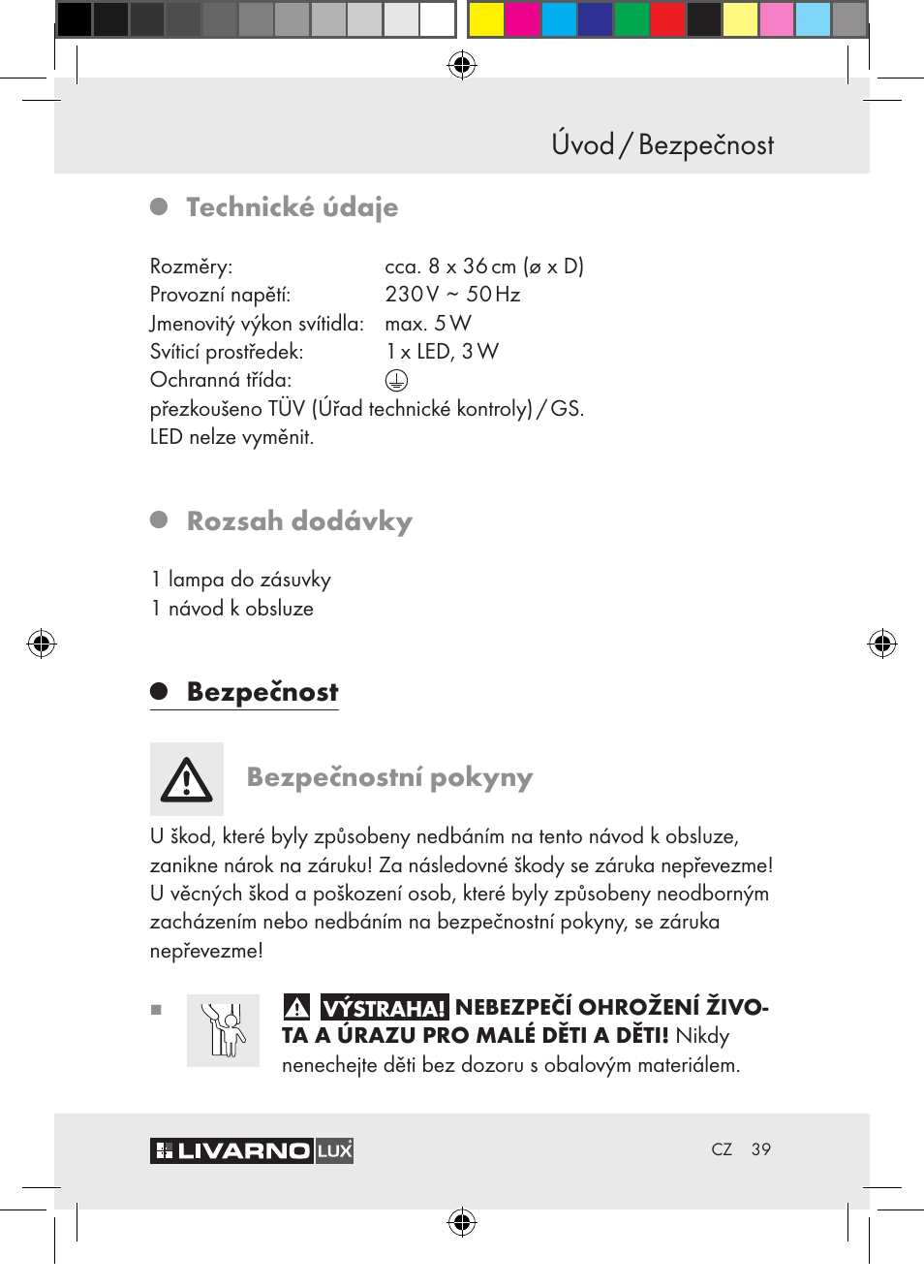 Úvod / bezpečnost, Technické údaje, Rozsah dodávky | Bezpečnost bezpečnostní pokyny | Livarno Z30652 User Manual | Page 39 / 57